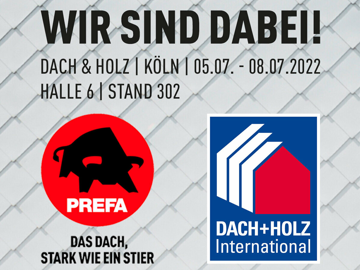 Die Dach+Holz findet vom 05. - 08.07.2022 in Köln statt. Besuchen Sie uns in Halle 6 auf Stand 302
