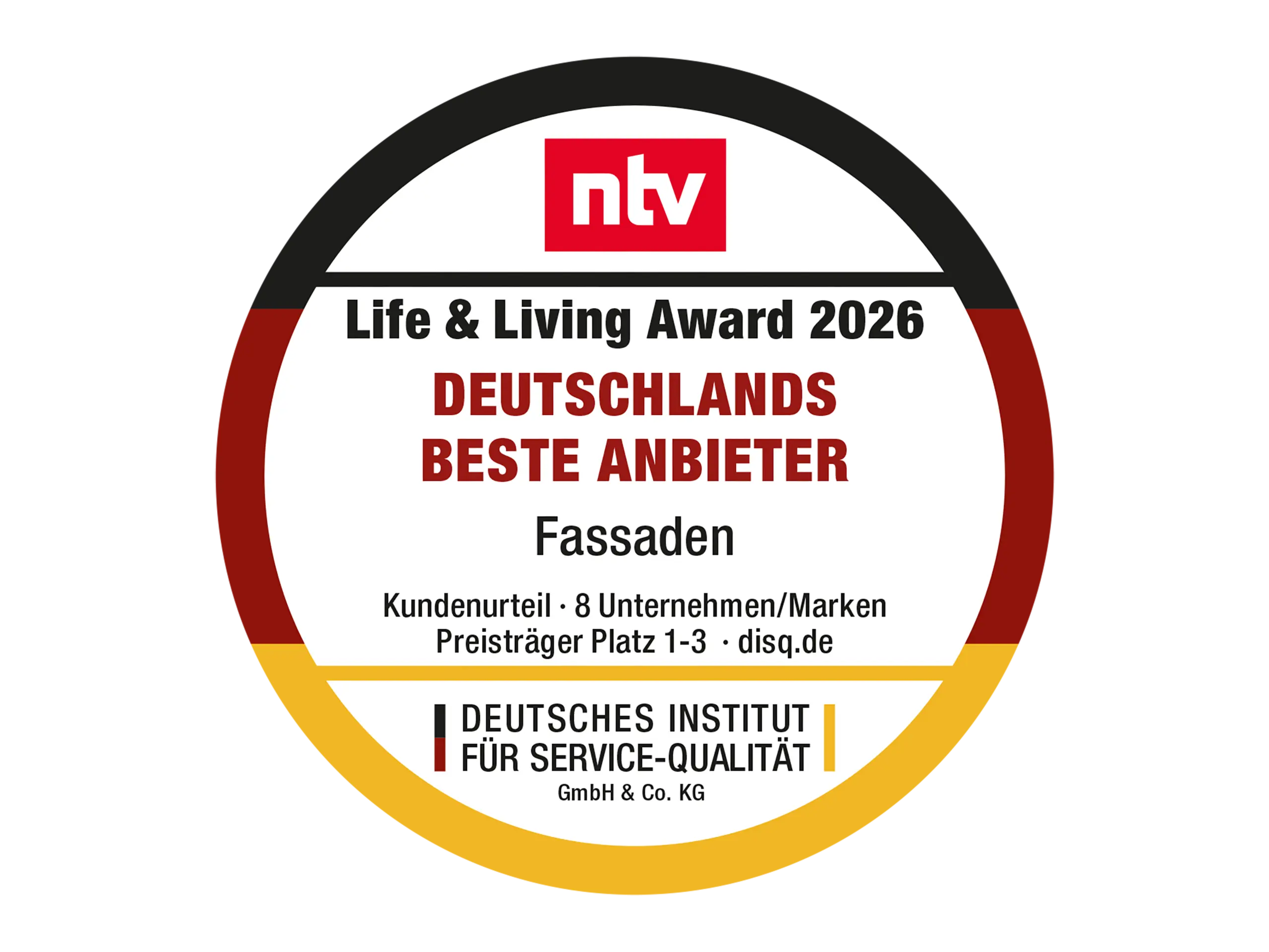 Siegel des Life & Living Award 2026 für Deutschlands beste Anbieter in der Kategorie Fassaden, ausgezeichnet durch das Deutsche Institut für Service-Qualität im Auftrag von ntv.