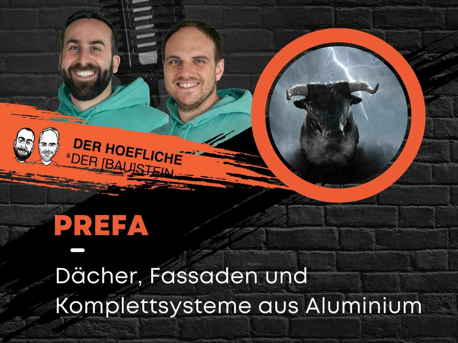 Thumbnail von der Höfliche und der BAUstein für die Podcastfolge mit PREFA