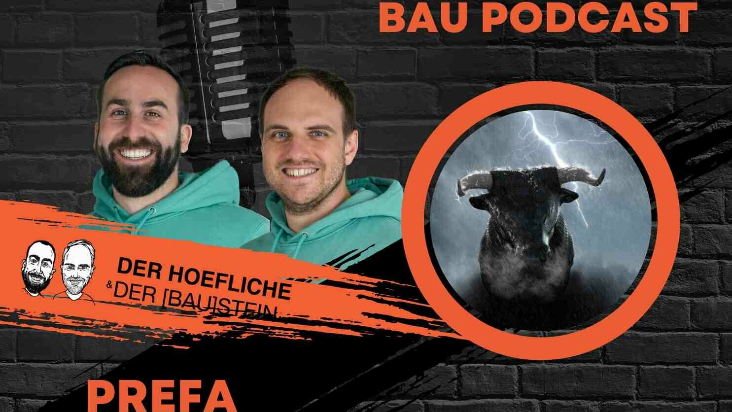 Thumbnail von der Höfliche und der BAUstein für die Podcastfolge mit PREFA 
